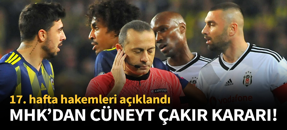 MHK'dan Cüneyt Çakır kararı!