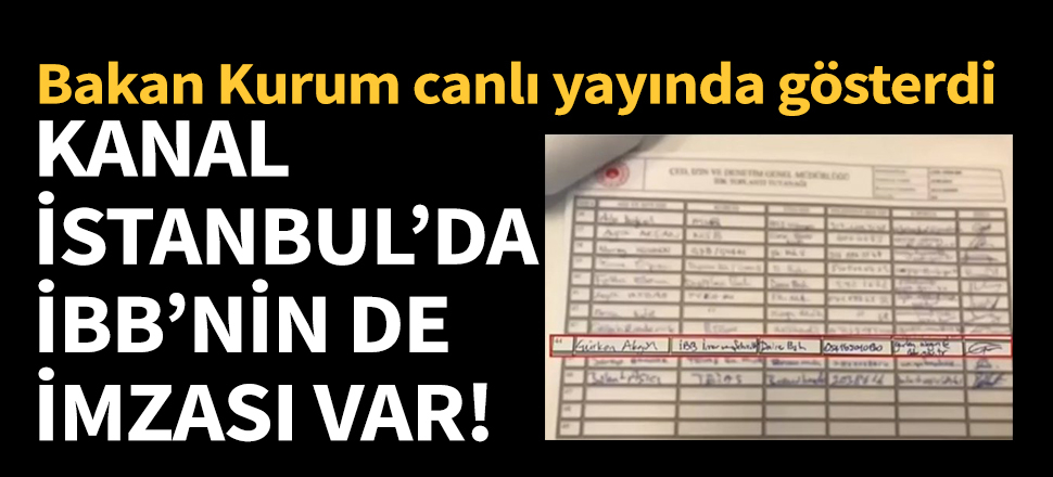 Kanal İstanbul'da İBB'nin de imzası var!
