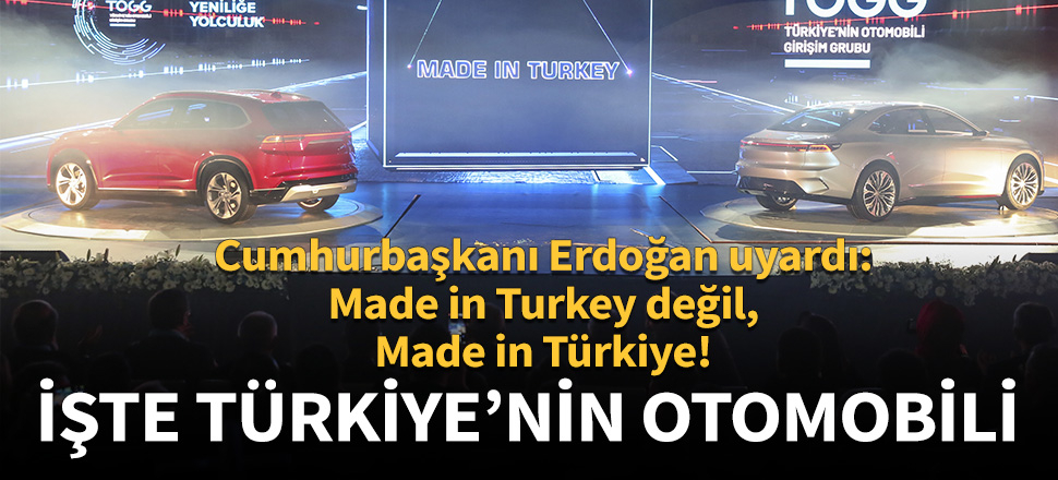 Ve beklenen an geldi! İşte Türkiye'nin yerli otomobili!