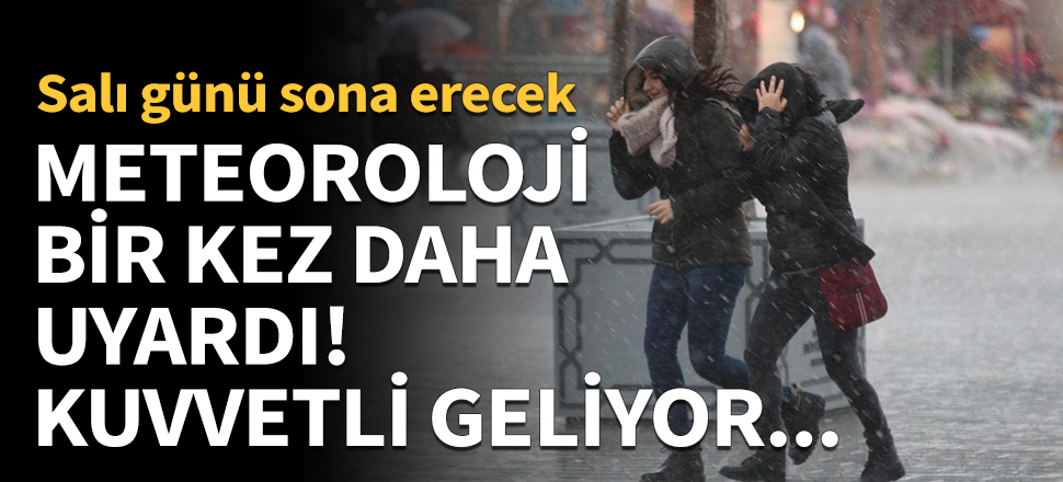 Meteoroloji uyardı! Bugün başlıyor, salı günü sona erecek...