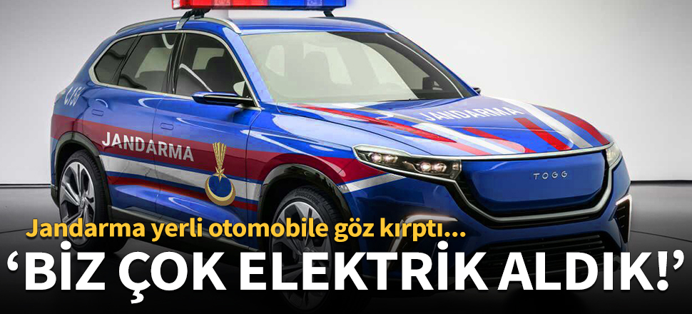 Jandarma, yerli otomobile göz kırptı!