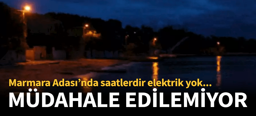 Saatlerdir elektrik yok! Müdahale de edilemiyor...