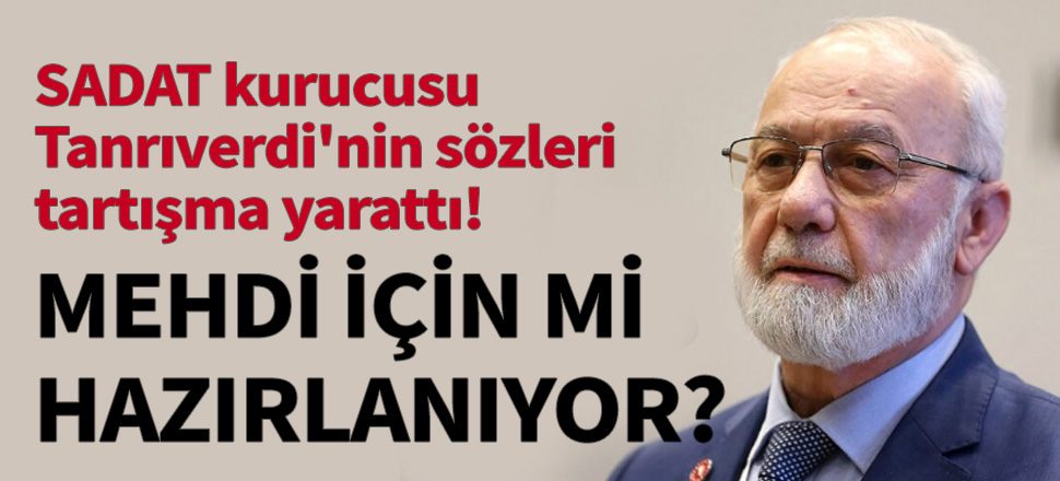 SADAT kurucusu Tanrıverdi'nin sözleri tartışma yarattı!