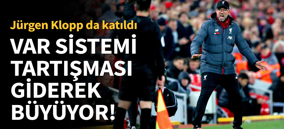Jürgen Klopp'tan VAR eleştirisi!