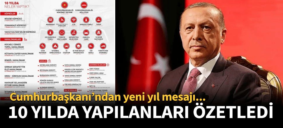 Erdoğan'dan 10 yıllık bilançolu yeni yıl mesajı!
