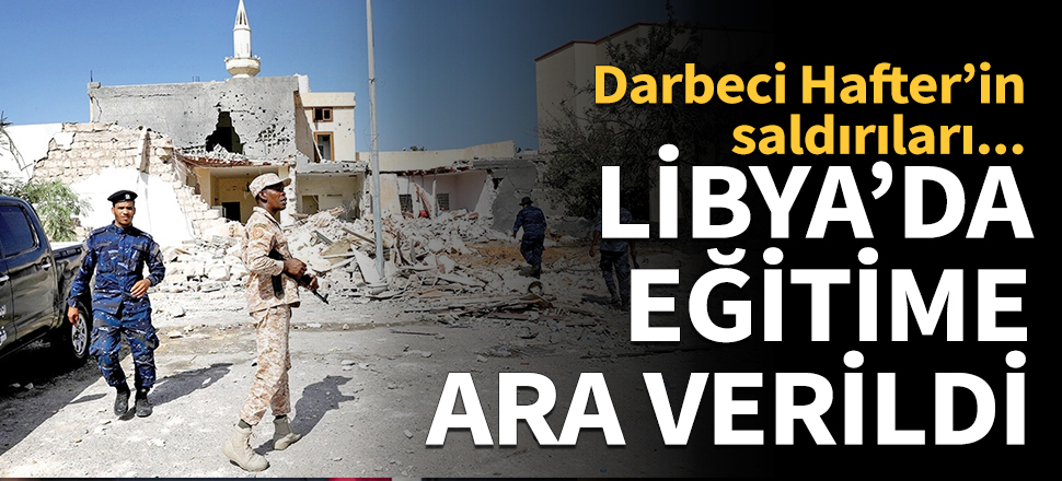 Libya'da eğitime ara verildi!