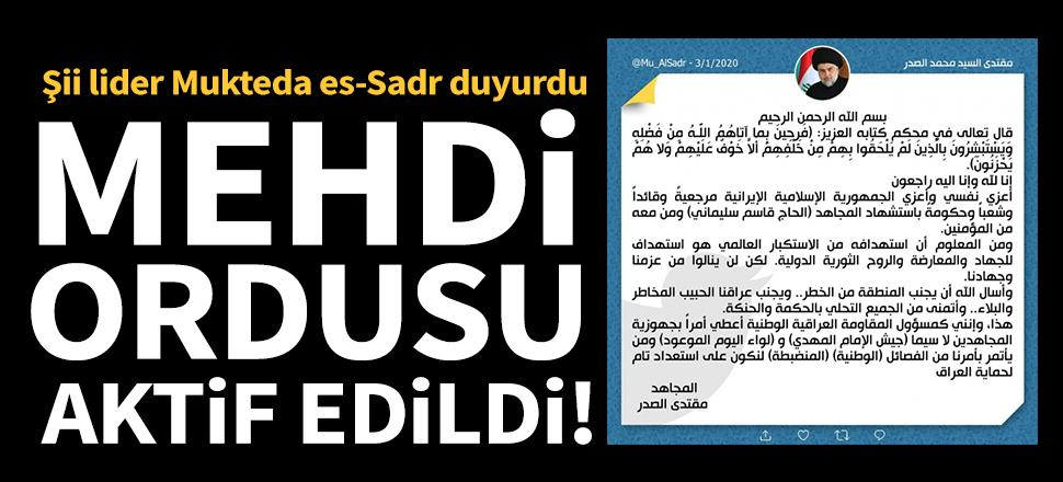 Mukteda es-Sadr: Mehdi Ordusu aktif edildi
