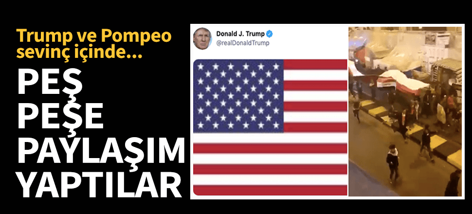 Trump bayrak, Pompeo sevinç gösterilerini paylaştı