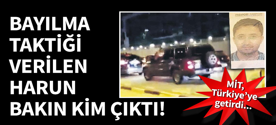 Bayılma taktiği verilen Harun bakın kim çıktı!