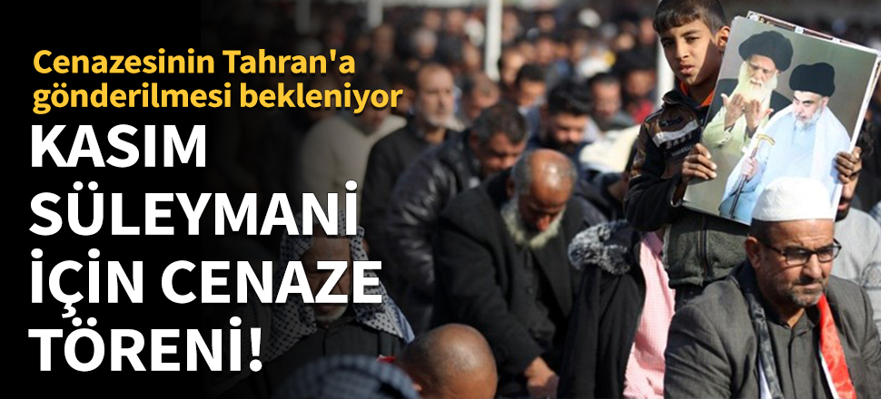 Kasım Süleymani için cenaze töreni düzenlendi!