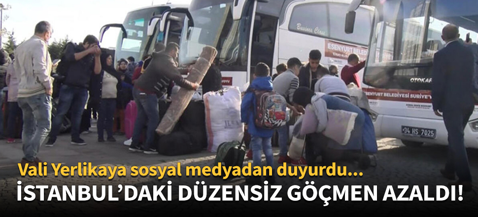 İstanbul'daki düzensiz göçmen sayısı azaldı
