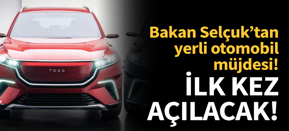 Bakan Selçuk'tan yerli otomobil müjdesi