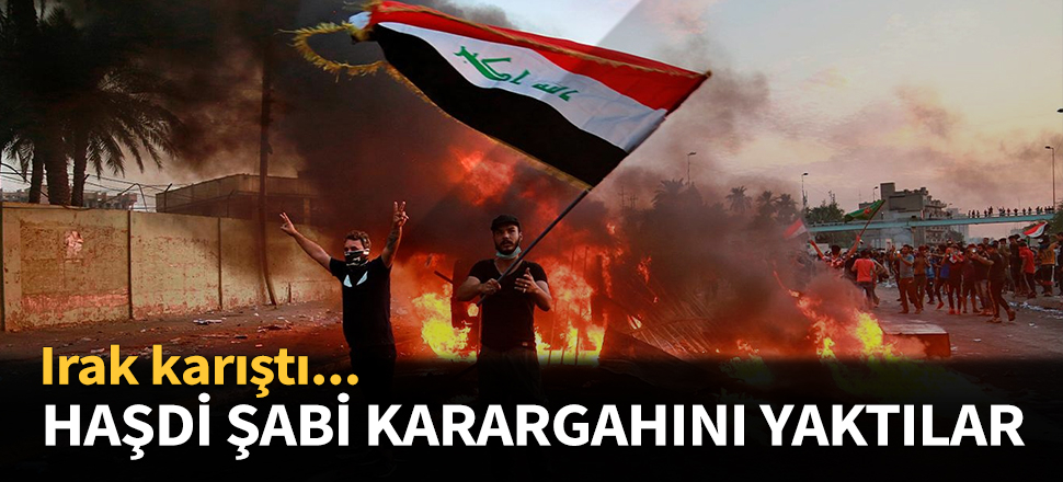 Irak'ta muhalifler Haşdi Şabi karargahını yaktı...