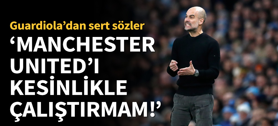 Pep Guardiola'dan Manchester United açıklaması!