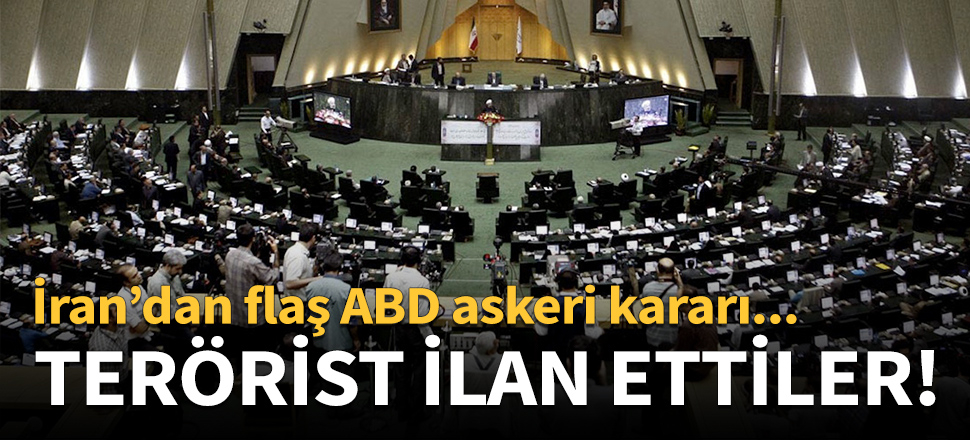 İran, ABD'li komutanlar ve Pentagon'u terörist ilan etti!