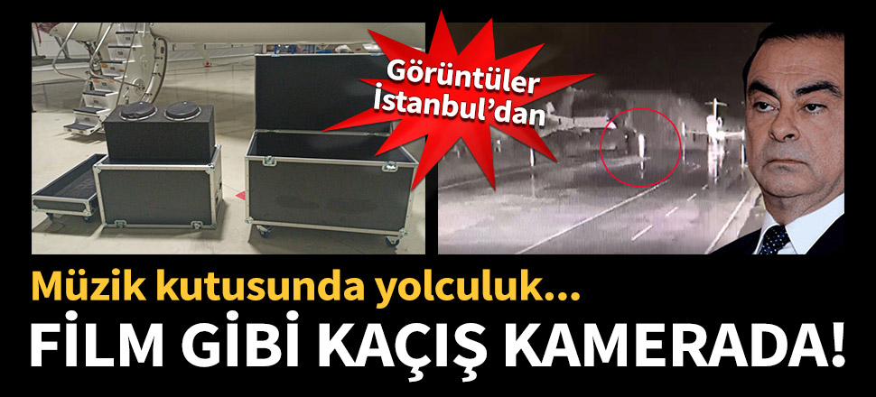 Ghosn'un kaçışı kameraya böyle takıldı!