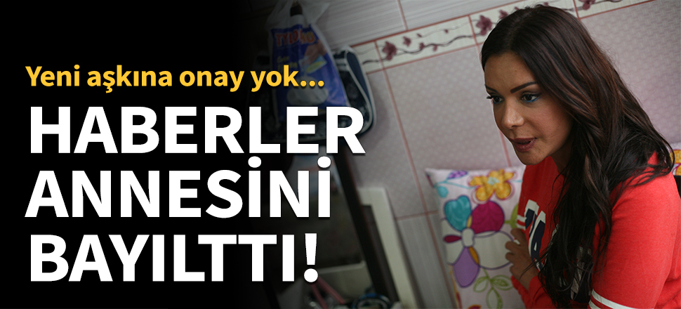 Aşk haberleri Sevda Demirel'in annesini bayılttı!