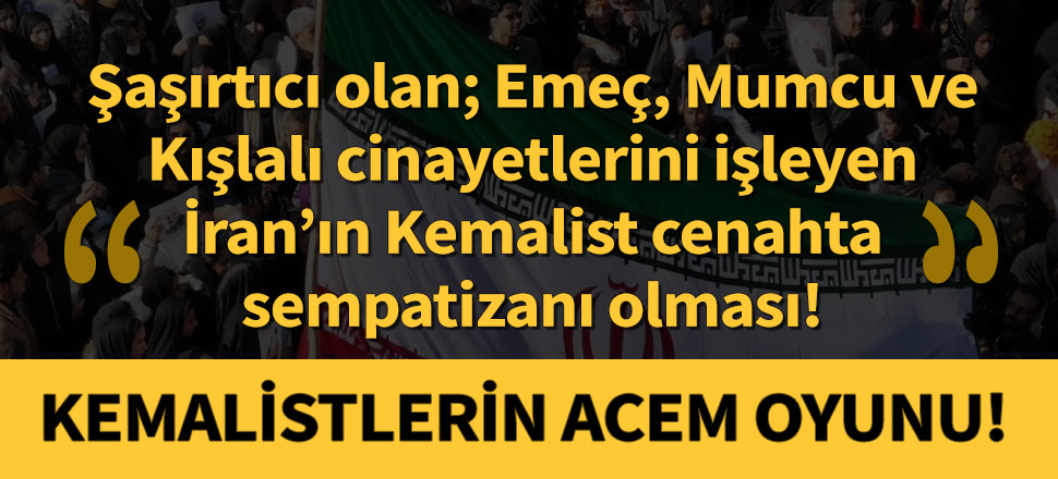 Kemalistlerin Acem oyunu
