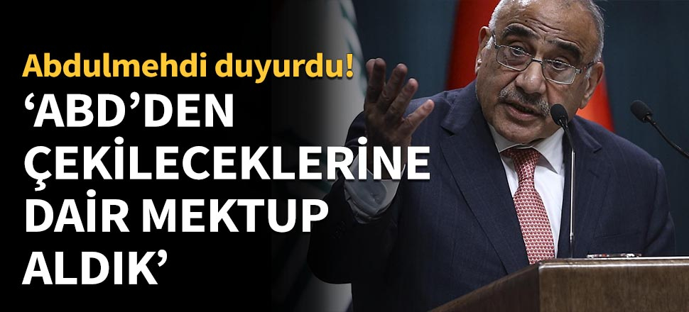 ABD, Irak'tan askerlerini çekeceğine dair mektup gönderdi!