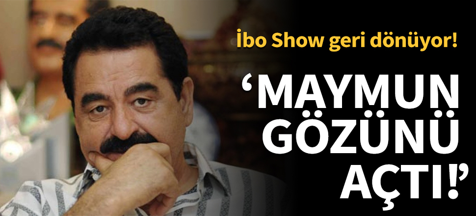 İbo Show geri dönüyor!