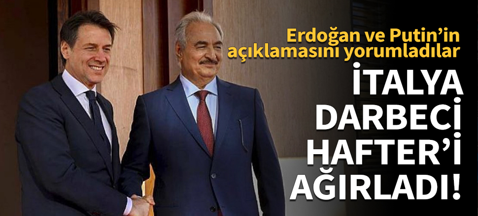 İtalya Başbakanı, darbeci Hafter'i ağırladı!