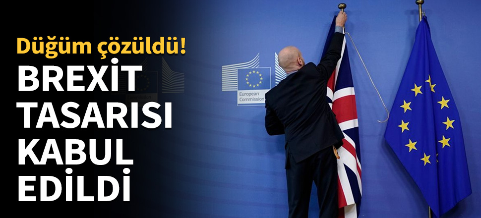 Brexit parlamentoda kabul edildi...