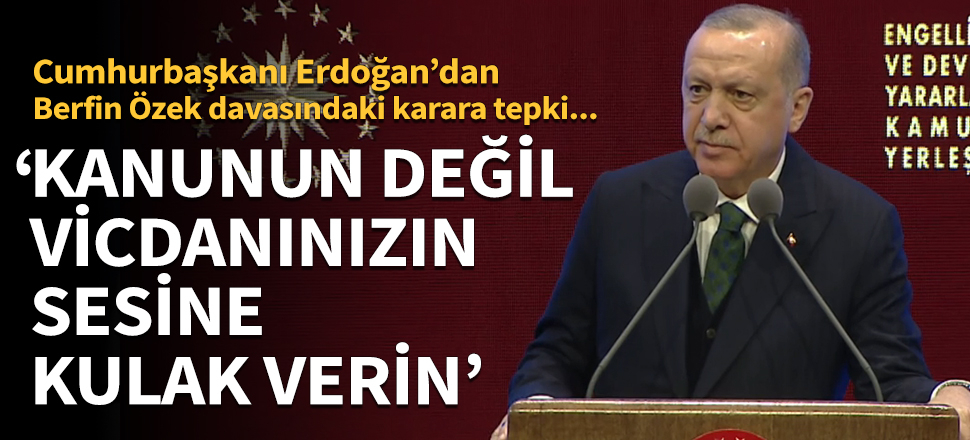 Cumhurbaşkanı Erdoğan'dan Berfin Özek davasındaki karara tepki!