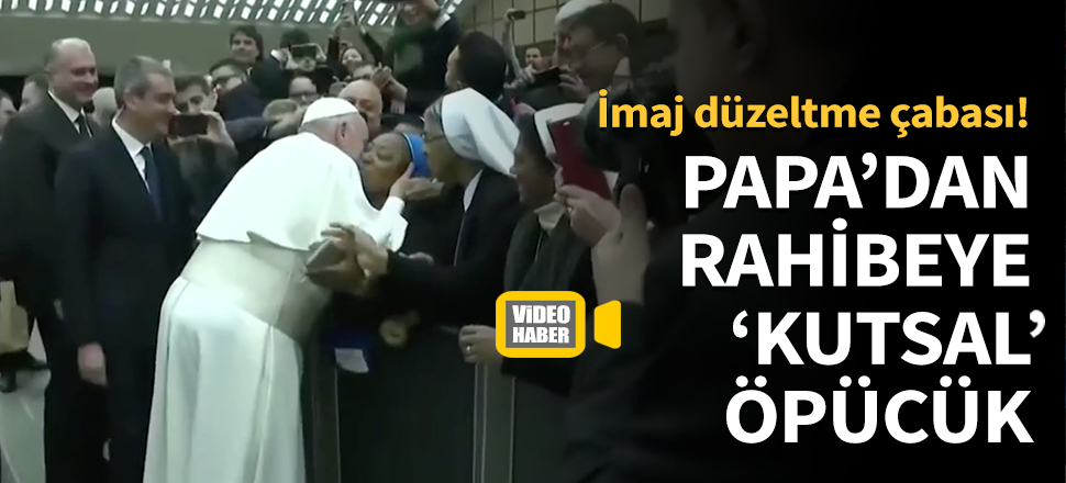 Papa Francis'ten rahibeye öpücük!