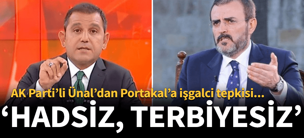 AK Parti'den Fatih Portakal'a 'emperyalist emeller' tepkisi: "Hadsiz, terbiyesiz..."