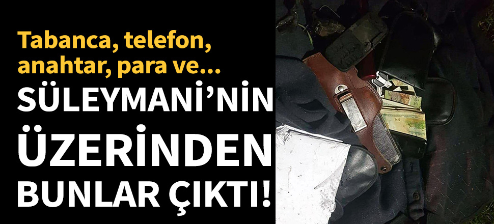 Süleymani'nin üzerinden bunlar çıktı!