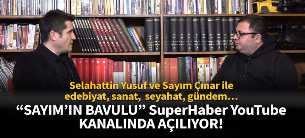 Sayım Çınar ve Selahattin Yusuf kültür sanat dünyasının nabzını tuttu!