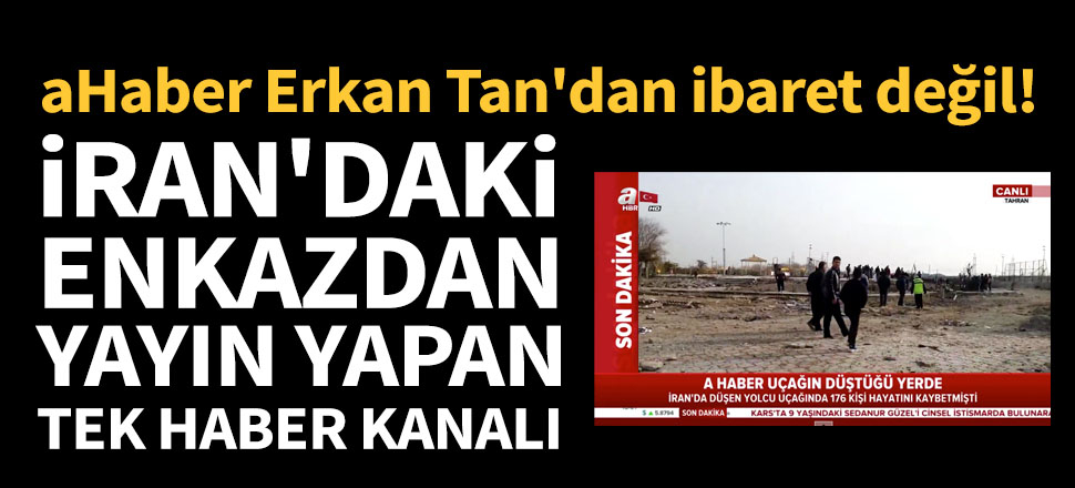 aHaber uçak enkazından yayın yapan tek kanal oldu