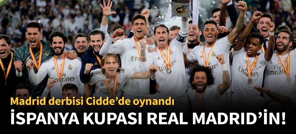 İspanya Süper Kupası Real Madrid'in!