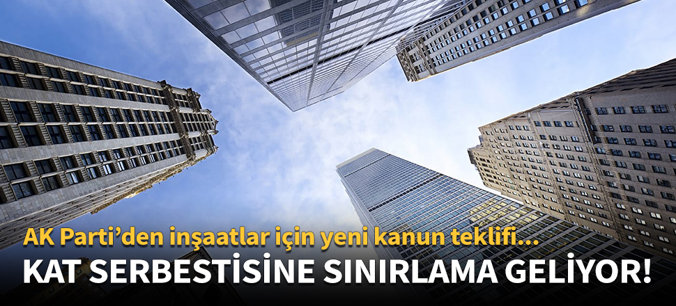 AK Parti'den inşaatlar için yeni kanun teklifi!