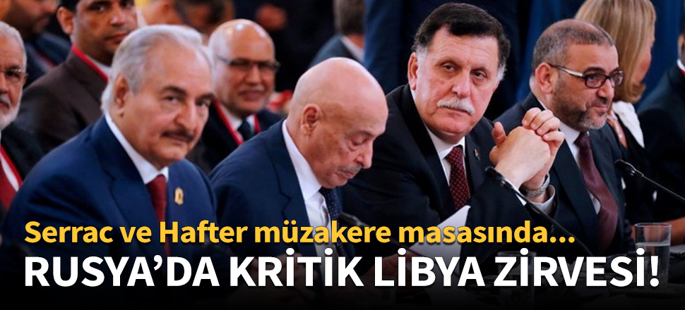 Moskova'da Libya zirvesi!