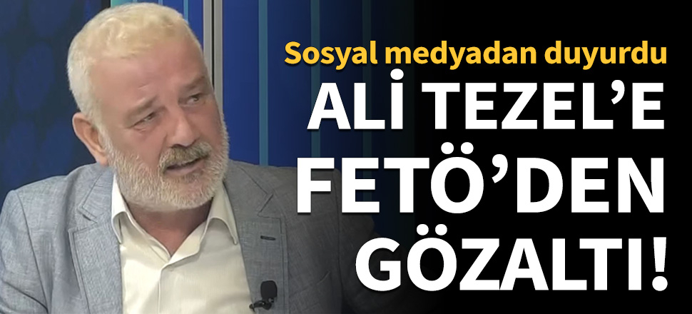 Ali Tezel serbest bırakıldı!