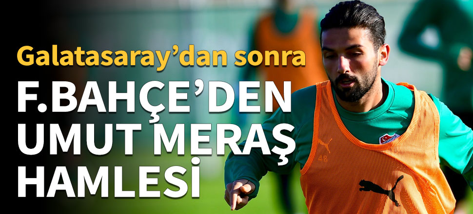 Fenerbahçe'den Umut Meraş hamlesi!