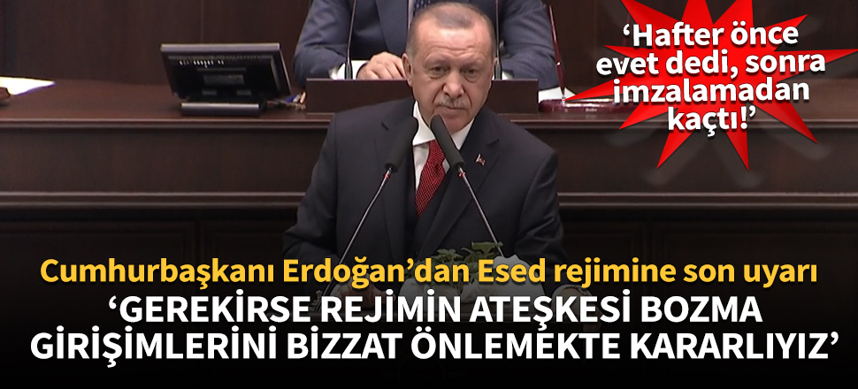Cumhurbaşkanı Erdoğan'dan Esed rejimine müdahale sinyali!