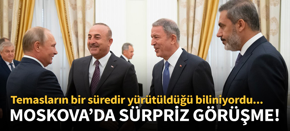 Moskova'da sürpriz görüşme!