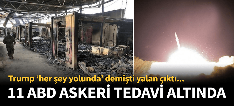 İran saldırısında 11 ABD askeri beyin sarsıntısı geçirdi!