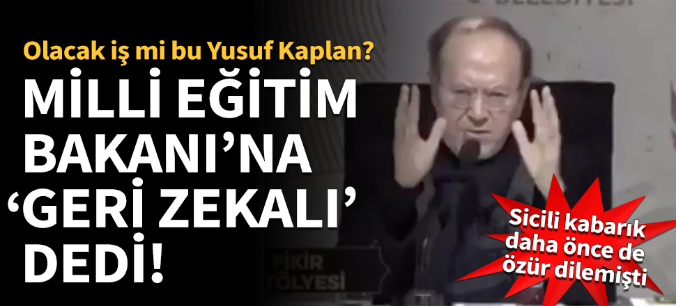 Yusuf Kaplan, Milli Eğitim Bakanı'na 'geri zekalı' dedi!