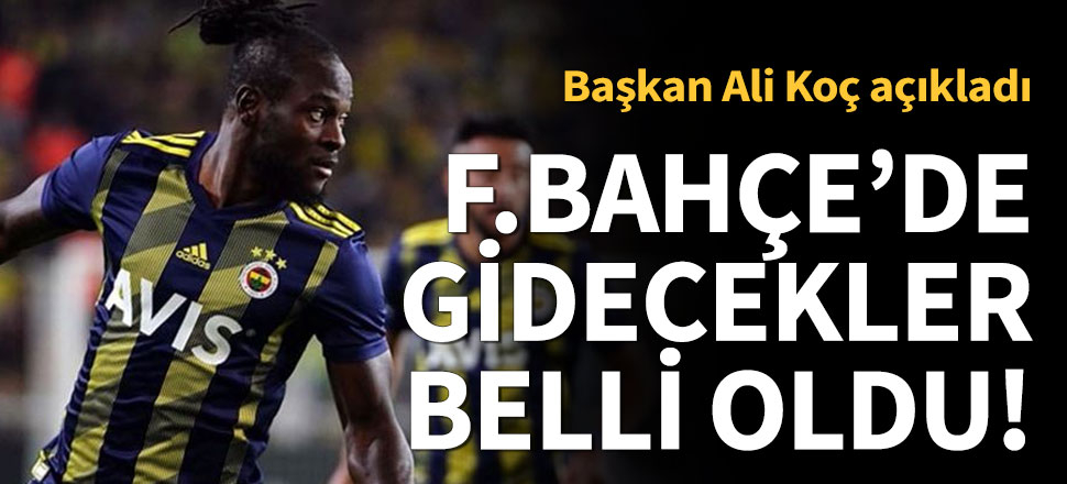 Fenerbahçe'de gönderilecek isimler belli oldu!