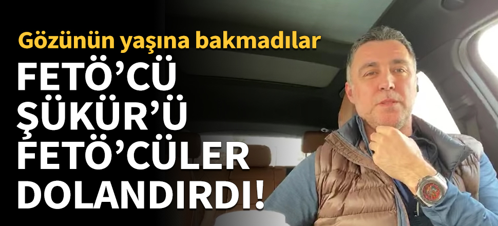 FETÖ'cü Hakan Şükür'ü FETÖ'cüler dolandırdı!