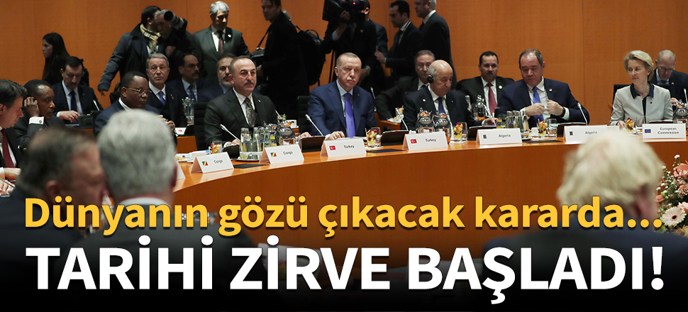 Berlin'deki kritik Libya Zirvesi başladı!