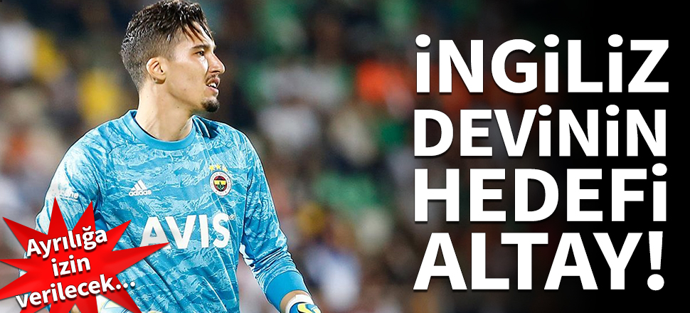 Altay Bayındır, İngiliz devinin hedefinde!
