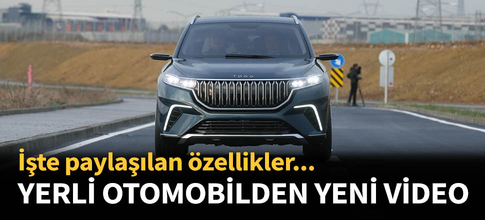 Yerli otomobilin yeni videosu yayınlandı...