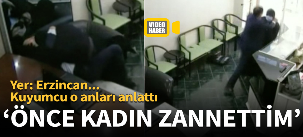 Kuyumcu o anları anlattı: Önce kadın zannettim!