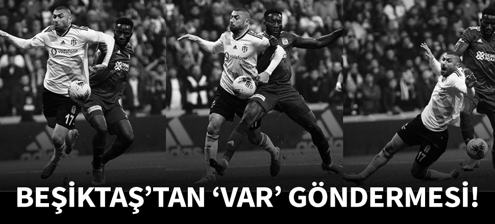 Beşiktaş'tan Erzurum maçı öncesi VAR göndermesi!