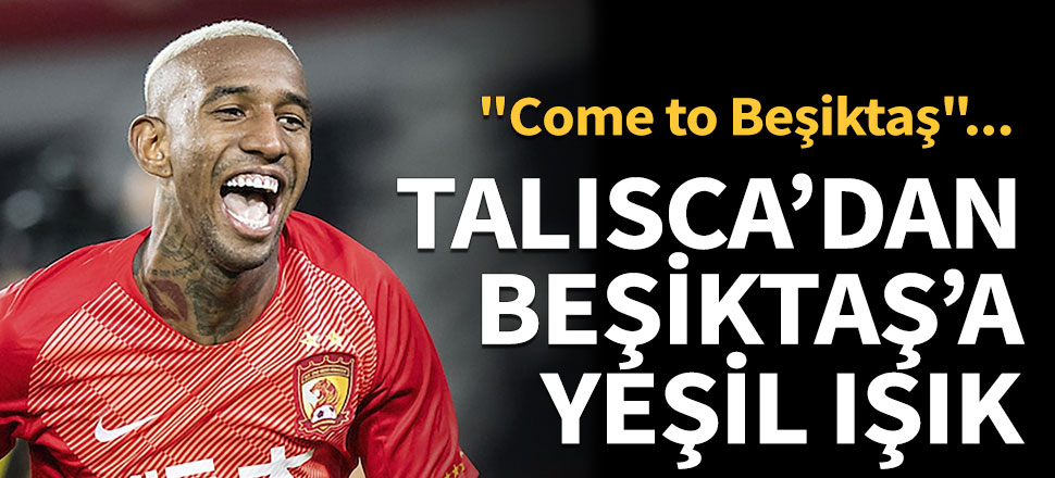 Talisca'dan Beşiktaş'a yeşil ışık