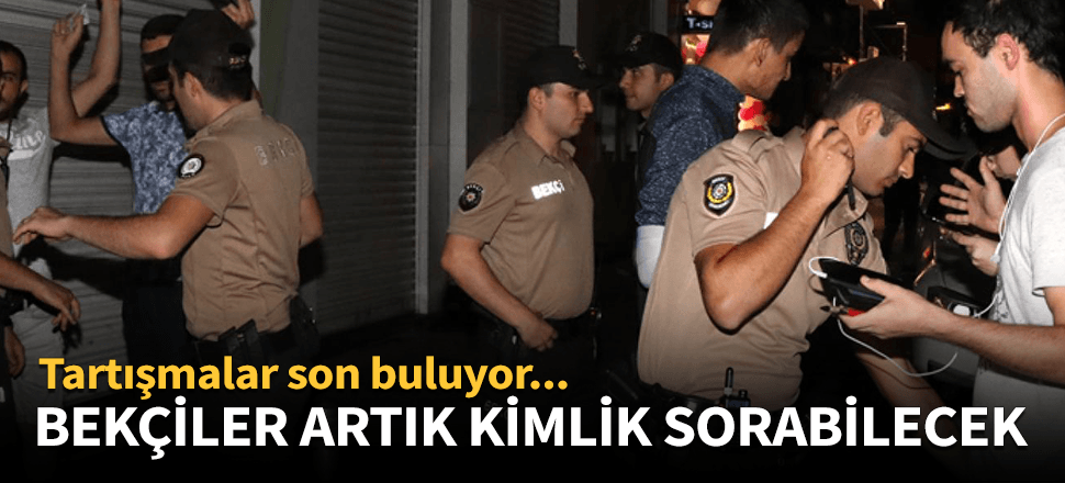Bekçilerin yetkilerini genişleten kanun teklifi TBMM'de